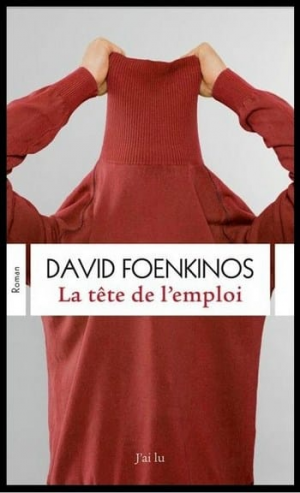 David Foenkinos – La Tête de l’emploi