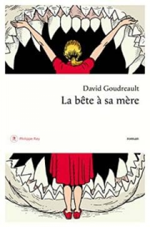 David Goudreault – La Bête à sa mère