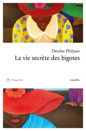 Deesha Philyaw – La vie secrète des bigotes
