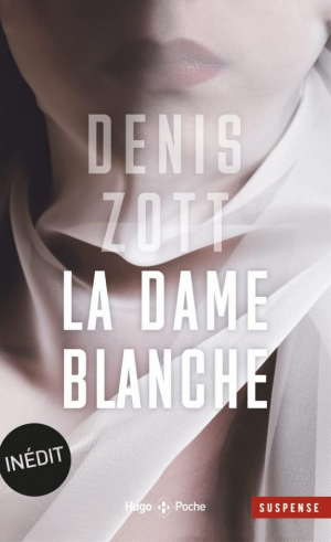 Denis Zott – La dame blanche