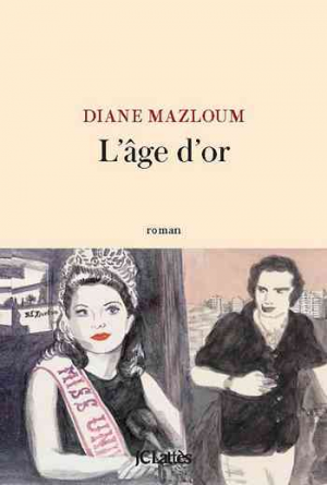 Diane Mazloum – L’âge d’or