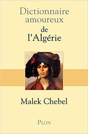 Dictionnaire amoureux de l’Algérie
