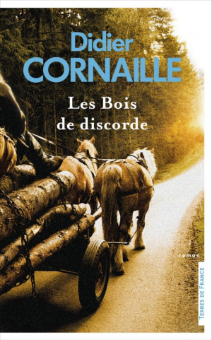 Didier Cornaille – Les Bois de discorde