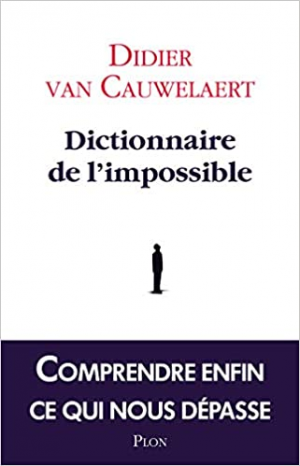 Didier VAN CAUWELAERT – Dictionnaire de l’impossible