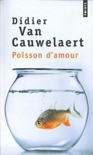 Didier Van Cauwelaert – Poisson d’amour