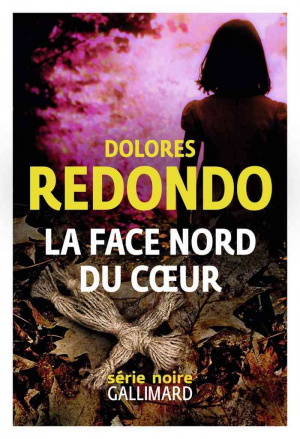 Dolores Redondo – La face nord du cœur