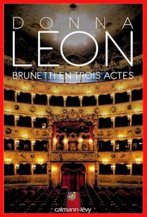 Donna Leon – Brunetti en trois actes