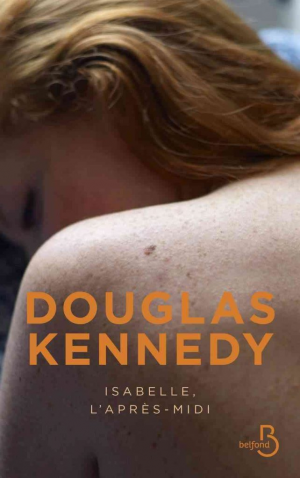 Douglas Kennedy – Isabelle, l’après-midi