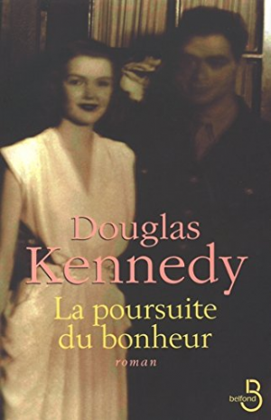 Douglas Kennedy – La Poursuite du bonheur