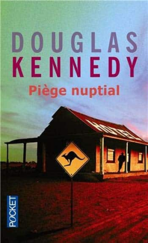 Douglas Kennedy – Piège nuptial