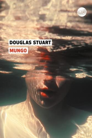 Douglas Stuart – Mungo