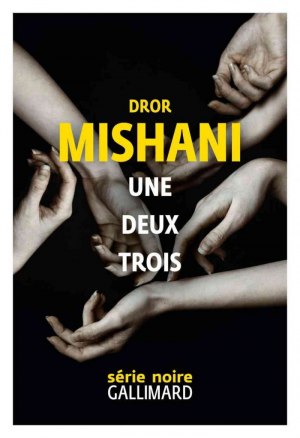 Dror Mishani – Une deux trois