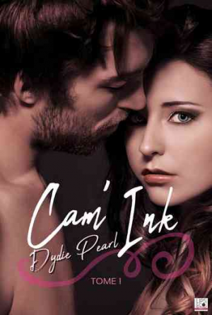 Dydie Pearl – Cam’Ink, Tome 1