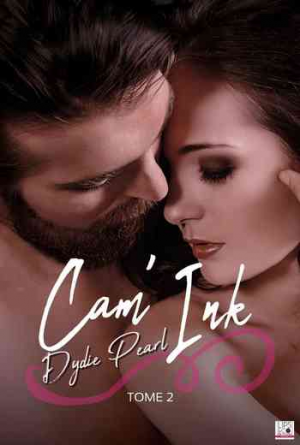 Dydie Pearl – Cam’Ink, Tome 2