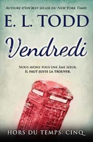 E. L. Todd – Hors du temps – Tome 1 à 7