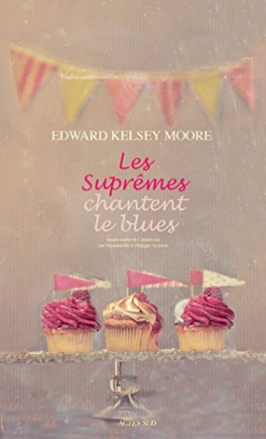 Edward Kelsey Moore – Les Suprêmes chantent le blues