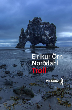 Eirikur Örn Norddahl – Troll