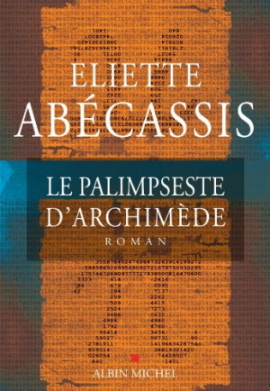 Eliette Abécassis – Le Palimpseste d’Archimède