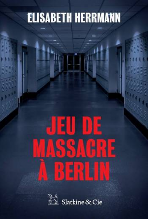 Elisabeth Herrmann – Jeu de massacre à Berlin