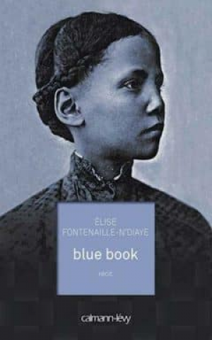 Elise Fontenaille-N’Diaye – Blue book