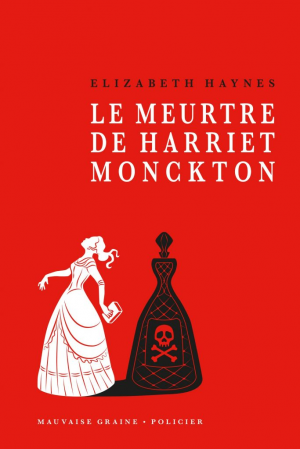 Elizabeth Haynes – Le meurtre de Harriet Monckton