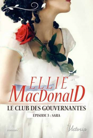 Ellie MacDonald – Le club des gouvernantes : Épisode 3 – Sara