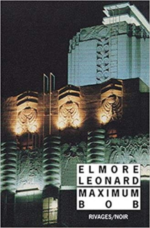 Elmore Leonard – Maximum Bob