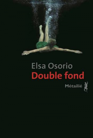 Elsa Osorio – Double fond