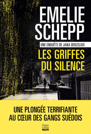 Emelie Schepp – Les Griffes du silence