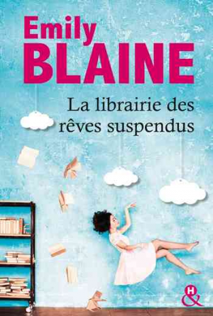 Emily Blaine – La librairie des rêves suspendus