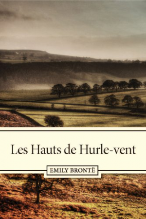 Emily Brontë – Les Hauts de Hurle-vent