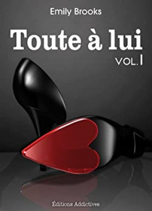 Emily Brooks – Toute à lui – Volume 1