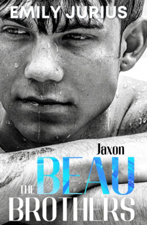 Emily Jurius – The Beau Brothers, Tome 1 : Jaxon