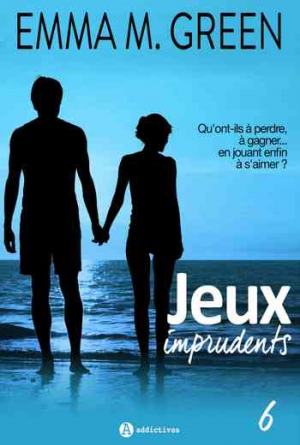 Emma M. Green – Jeux imprudents, Tome 6
