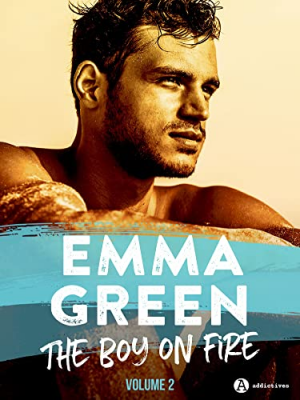 Emma M. Green – The Boy on Fire, Volume 2