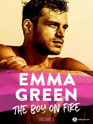 Emma M. Green – The Boy on Fire, Volume 3