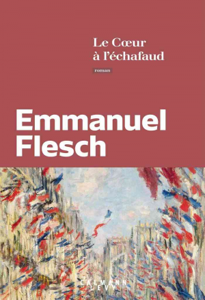 Emmanuel Flesch – Le Coeur à l’échafaud