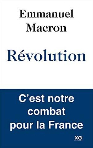 Emmanuel Macron – Révolution
