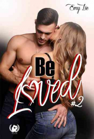 Emy Lie – Be loved, Tome 2
