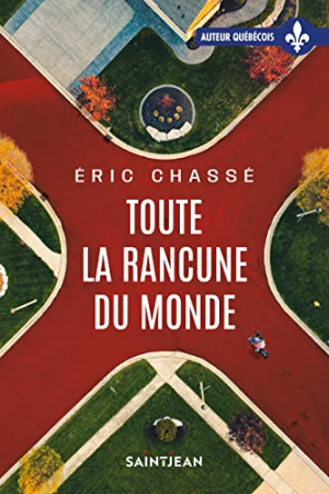 Éric Chassé – Toute la rancune du monde