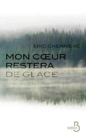 Eric Cherrière – Mon coeur restera de glace