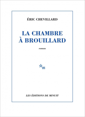 Éric Chevillard – La chambre à brouillard