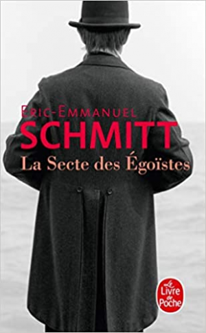 Éric-Emmanuel Schmitt – La secte des égoistes