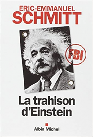 Éric-Emmanuel Schmitt – La Trahison D’Einstein
