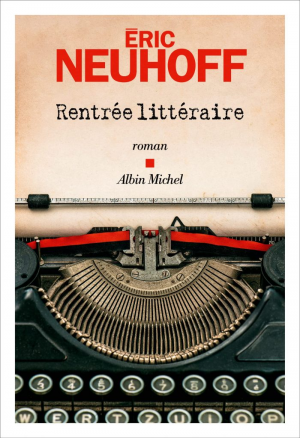 Éric Neuhoff – Rentrée littéraire