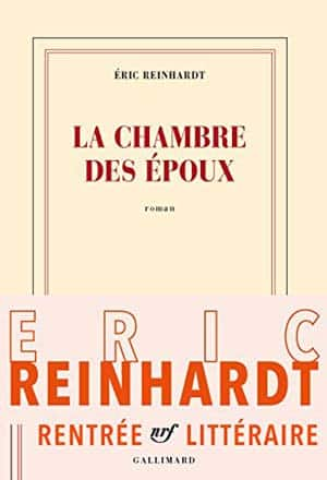 Éric Reinhardt – La chambre des époux