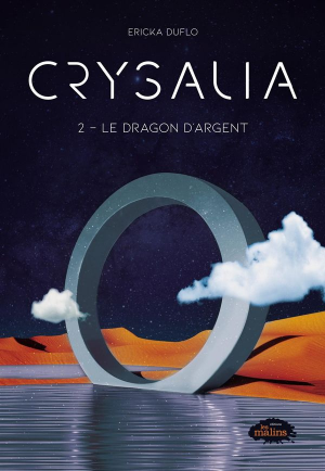 Ericka Duflo – Crysalia, Tome 2 : Le Dragon d’argent