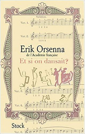 Erik Orsenna – Et si on dansait ?