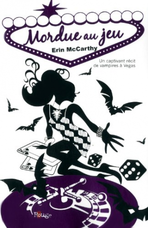 Erin McCarthy – Vegas Vampires, Tome 2 : Mordue au Jeu