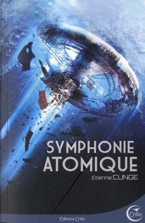 Etienne Cunge – Symphonie atomique